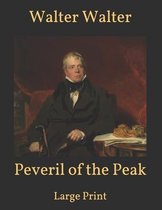 Peveril of the Peak: Large Print