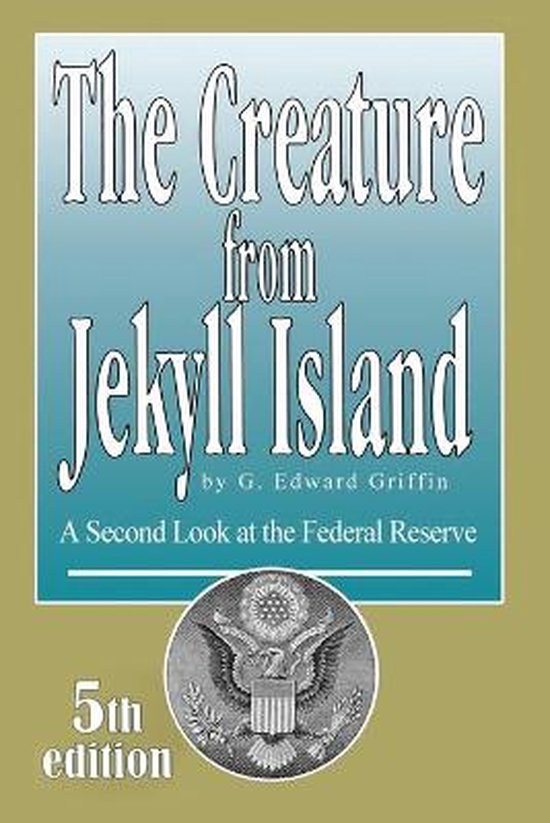 The Creature From Jekyll Island