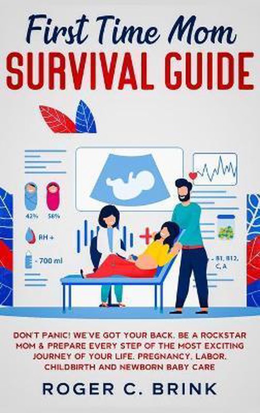 First Time Mom Survival Guide, Roger C Brink | 9781648661587 | Boeken | bol