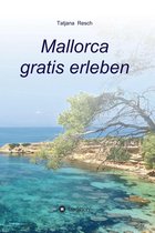 Mallorca gratis erleben