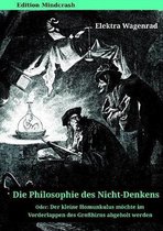 Die Philosophie Des Nicht-Denkens Oder