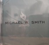 Stand - Michael W. Smith / CD Christelijk - Solozang - Gospel - Opwekking - Praise - Worship