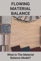 Flowing Material Balance: What Is The Material Balance Model?