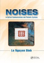 Optics and Photonics- Noises in Optical Communications and Photonic Systems