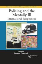 Advances in Police Theory and Practice- Policing and the Mentally Ill