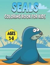 Seals Coloring Book For Kids Ages 2-8