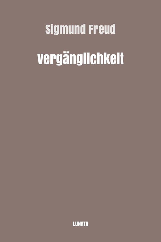 Sigmund Freud Gesammelte Werke 2 - Vergänglichkeit - cover