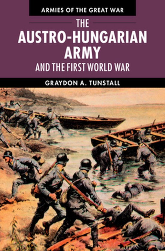 Foto: Armies of the great war the austro hungarian army and the first world war