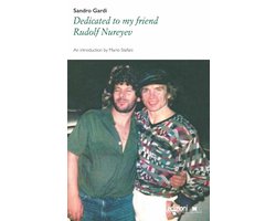 Dedicated to my friend Rudolf Nureyev