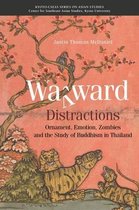 Kyoto-CSEAS Series on Asian Studies- Wayward Distractions