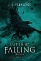 Last Light Falling Saga- Last Light Falling - Legion, Book IV