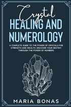 Crystal Healing and Numerology