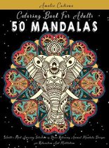 Coloring Book For Adults: 50 Mandalas