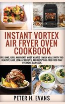 Instant Vortex Air Fryer Oven Cookbook