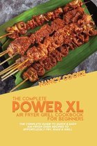 The Complete Power XL Air Fryer Grill Cookbook For Beginners