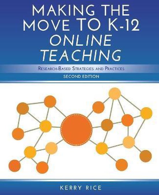 Making the Move to K-12 Online Teaching  9798656532792  Kerry Rice Ed D  Boeken  bol.com