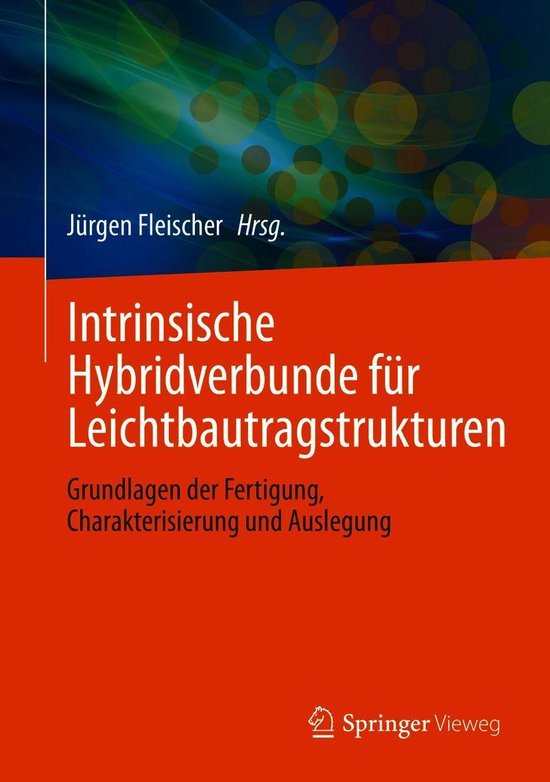 Intrinsische Hybridverbunde für Leichtbautragstrukturen - cover
