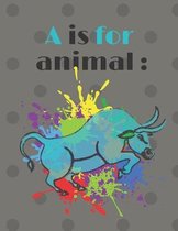 A is for Animals