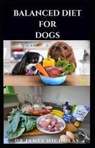 Balanced Diet for Dogs