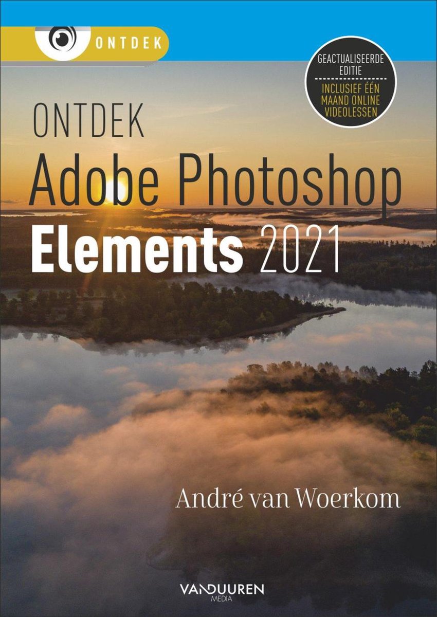 Ontdek  -   Photoshop Elements 2021 - Andre van Woerkom