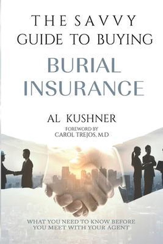 The Savvy Guide to Buying Burial Insurance - cover
