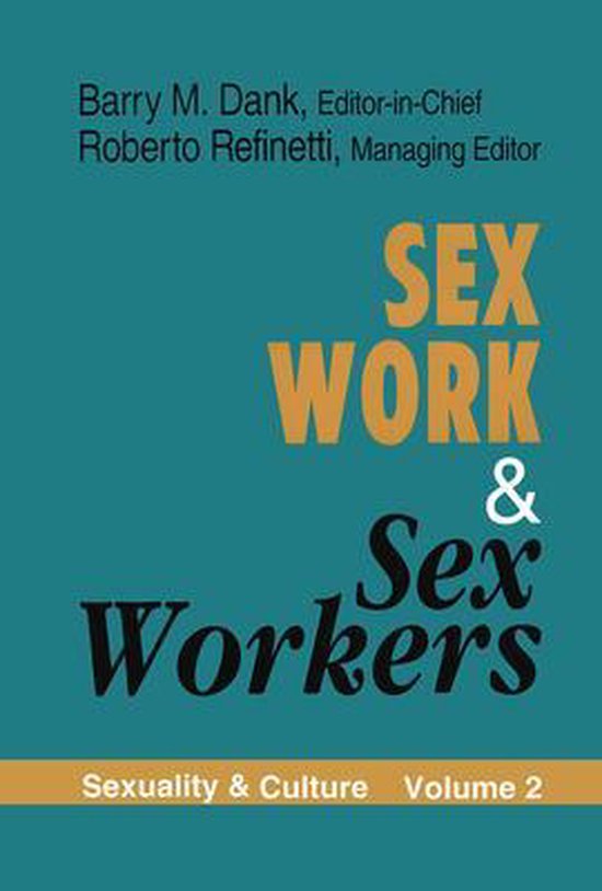Sex Work And Sex Workers 9781138532441 Barry M Dank Boeken