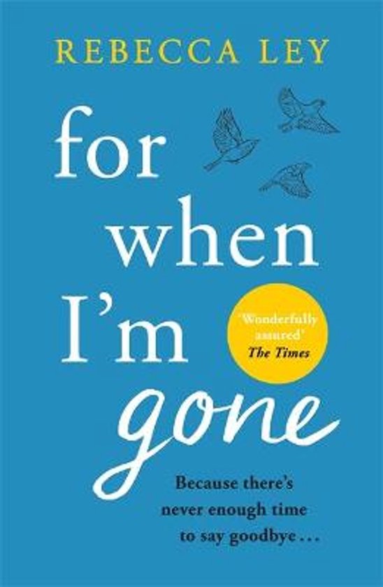 For When I'm Gone The most heartbreaking and uplifting debut to curl up with in 2021