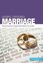 Gospel Centered Marriage