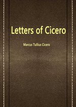 Letters Of Cicero