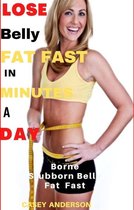 Lose Belly Fat Fast in Minutes a day