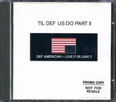 Til Def Us Do Part 2- Def American/Love Of Leave It.