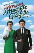 La bête noire - Les Folles enquêtes de Magritte et Georgette - Nom d'une pipe !
