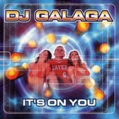 Dj galaga it's on you cd-single