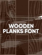 Wooden Planks Font