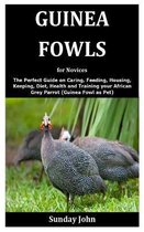 Guinea Fowls for Novices