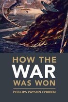 Cambridge Military Histories- How the War Was Won
