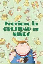 Previene La Obesidad Infantil