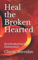 Heal the Broken Hearted