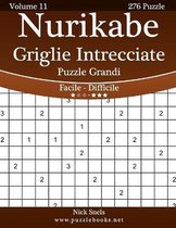 Nurikabe Griglie Intrecciate Puzzle Grandi - Da Facile a Difficile - Volume 11 - 276 Puzzle