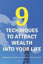9 Techniques to Attract Wealth Into Your Life