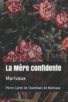 La Mere confidente