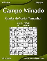 Campo Minado- Campo Minado Grades de Vários Tamanhos - Fácil ao Difícil - Volume 6 - 156 Jogos