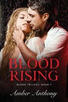 Blood Trilogy- Blood Rising