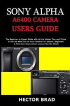 Sony Alpha A6400 Camera Users Guide