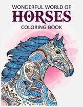 Wonderful World Of Horses Coloring Book