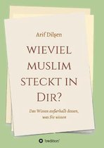 Wieviel Muslim steckt in Dir?