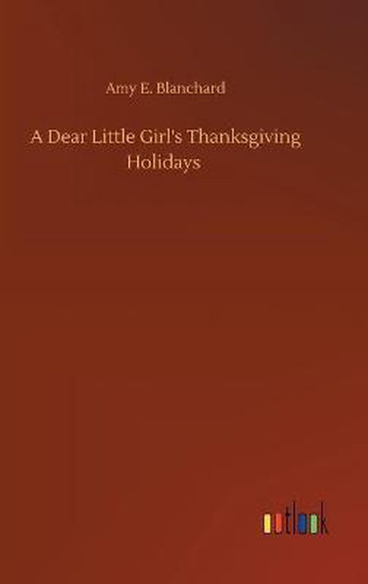 A Dear Little Girl's Thanksgiving Holidays