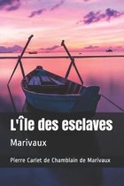 L'Ile des esclaves