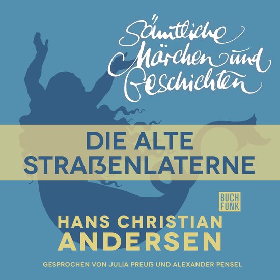H. C. Andersen: Sämtliche Märchen und Geschichten, Die alt ... - cover