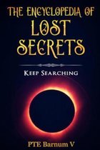 The Encyclopedia Of Lost Secrets